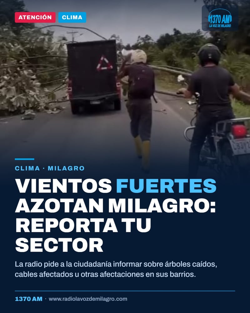 Fuertes vientos en Milagro: reporta las novedades de tu sector